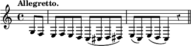 
\relative c' {
  \tempo "Allegretto."
  \override Rest #'style = #'classical
  \time 4/4
  \partial 4
  g8 f
  e f e d c( cis d dis)
  e( c) e( d c4) r
  \bar "||"
}
