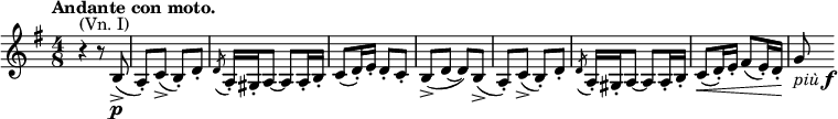 
\relative c' \new Staff {
 \key g \major \time 4/8 \tempo "Andante con moto."
  \override Score.NonMusicalPaperColumn #'line-break-permission = ##f
  r4^\markup { (Vn. I) } r8 b8\p ->( a-.) c->( b-.) d-. \acciaccatura d a16-. gis-. a8~ a a16-. b-.
  c8( d16-.) e-. d8-. c-. b-> ( d~ d) b->(
  a-.) c->( b-.) d-. \acciaccatura d a16-. gis-. a8~ a a16-. b-.
  c8\< ( d16-.) e-. fis8( e16-.) d-. g8 \! _\markup { \italic più \dynamic f}
}
