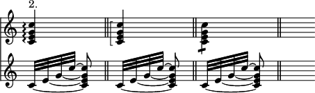 { \override Score.TimeSignature #'stencil = ##f \time 1/4 \set Timing.defaultBarType = "||" << \relative c' { <c e g c>4\arpeggio^"2." | \arpeggioBracket <c e g c>\arpeggio | \stemDown <c e g c>:8 | s8 }
\new Staff { \relative c' { \set tieWaitForNote = ##t c32[ ~ e ~ g ~ c] ~ <c, e g c>8 | c32[ ~ e ~ g ~ c] ~ <c, e g c>8 | c32[ ~ e ~ g ~ c] ~ <c, e g c>8 | s8 } } >> }