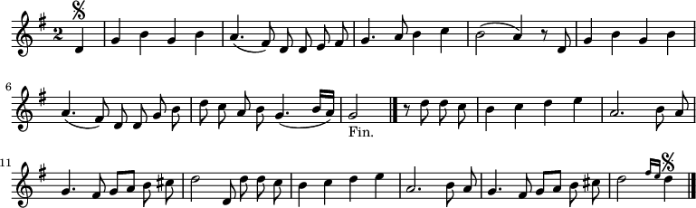 
\relative c' {
  \key g \major
  \override Staff.TimeSignature #'style = #'single-digit
  \time 2/2
  \partial 4
  \autoBeamOff
  d4\segno
  g b g b
  a4.( fis8) d d e fis
  g4. a8 b4 c
  b2( a4) r8 d,
  g4 b g b
  a4.( fis8) d d g b

  d c a b g4.( b16[ a])
  g2_"Fin." \bar "|." r8 d' d c
  b4 c d e
  a,2. b8 a
  g4. fis8 g[ a] b cis
  d2 d,8 d' d c

  b4 c d e
  a,2. b8 a
  g4. fis8 g[ a] b cis
  d2 \grace { fis16[ e] } d4\segno
  \bar "|."
}
