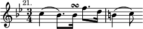 { \relative c'' { \key g \minor \time 3/4 \mark \markup \small "21."
 c4( bes8.) bes16\turn f'8. d16 | b4( c8) } }