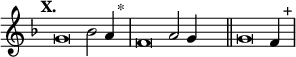 
\language "français" % pour avoir du sol, la etc...
\relative {  \key re \minor \tempo "X."   
            \set Score.tempoHideNote = ##t \tempo 4 = 200 \cadenzaOn % rythme pour le midi, retrait des barre auto
            \override Score.TimeSignature.stencil = ##f %Enlève la clef de Do
            \override Score.SpacingSpanner.common-shortest-duration = #(ly:make-moment 1 2) %Espace entre les notes 1/2 c’est bien.
sol'\breve sib2 la4 s2^"*"\bar "|" 
fa\breve la2 sol4  s2\bar "||"
sol\breve fa4  s2^"+"\bar "|"
\cadenzaOff }
