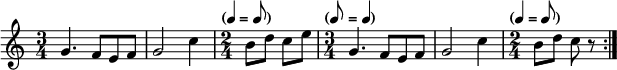 \relative c'' {
 \numericTimeSignature
 \repeat volta 2 {
 \time 3/4
 g4. f8 e f |
 g2 c4 |
 \time 2/4
 \tempo \markup {
 \concat {
 (
 \smaller \general-align #Y #DOWN \note {4} #1
 " = "
 \smaller \general-align #Y #DOWN \note {8} #1
 )
 }
 }
 b8 d c e |
 \time 3/4
 \tempo \markup {
 \concat {
 (
 \smaller \general-align #Y #DOWN \note {8} #1
 " = "
 \smaller \general-align #Y #DOWN \note {4} #1
 )
 }
 }
 g,4. f8 e f |
 g2 c4 |
 \time 2/4
 \tempo \markup {
 \concat {
 (
 \smaller \general-align #Y #DOWN \note {4} #1
 " = "
 \smaller \general-align #Y #DOWN \note {8} #1
 )
 }
 }
 b8 d c r |
 }
 }