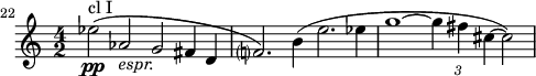 
\relative c'' {
\set Staff.midiInstrument = #"clarinet"
\set Score.tempoHideNote = ##t \tempo 4 = 120
\time 4/2
  \set Score.barNumberVisibility = #all-bar-numbers-visible
  \override TupletBracket #'stencil = ##f
  \set Score.currentBarNumber = #22
  \key c\major
  % Permit first bar number to be printed
  \bar ""
es2\pp^"cl I"( as,_\markup {\italic { espr. }} g fis4 d | f?2.) b4( e2. es4 | g1~\< \tuplet 3/2{g4\> fis cis~} cis2) |

}
