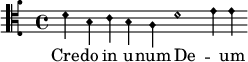 \new Staff {
      \override Staff.StaffSymbol.line-count = #4
      \set Staff.clefGlyph = #"clefs.varC"
      \set Staff.clefPosition = #1
      \set Staff.middleCPosition = #1
      \relative d' { \cadenzaOn \override NoteHead.style = #'neomensural \stemDown
      d4 b c b a d1 e4 e } }
\addlyrics { Cre -- do in u -- num De -- _ um }