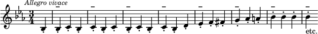 \relative c' {\clef treble
\key ees \major
\time 3/4
\override Score.RehearsalMark #'break-align-symbol = #'time-signature
\mark \markup { \small \italic "Allegro vivace" }
\partial 4*1 bes4-. |
bes-.^\markup{\bold –} c-. bes-. | 
c-.^\markup{\bold –} bes-. c-. | 
bes-.^\markup{\bold –} c-. bes-. | 
c-.^\markup{\bold –} bes-. d-. | 
ees-.^\markup{\bold –} f-. fis-. | 
g-.^\markup{\bold –} aes-. a-. | 
bes-.^\markup{\bold –} bes-. bes-. | 
bes-.^\markup{\bold –}-\markup {etc.}}