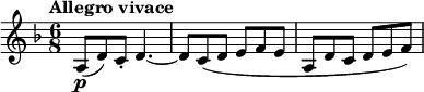  \relative c' { \clef treble \time 6/8 \key d \minor \tempo "Allegro vivace" a8(\p d) c-. d4.~ | d8 c(d e f e | a, d c d e f) } 