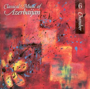 Fayl:The Classical Music of Azerbaijan- Chamber Volume 6.jpg