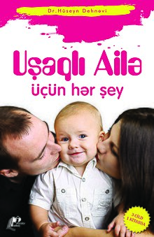 Hüseyn Dehnəvi. Uşaqlı ailə üçün hər şey.jpg