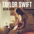 Taylor Swift - Begin Again.png