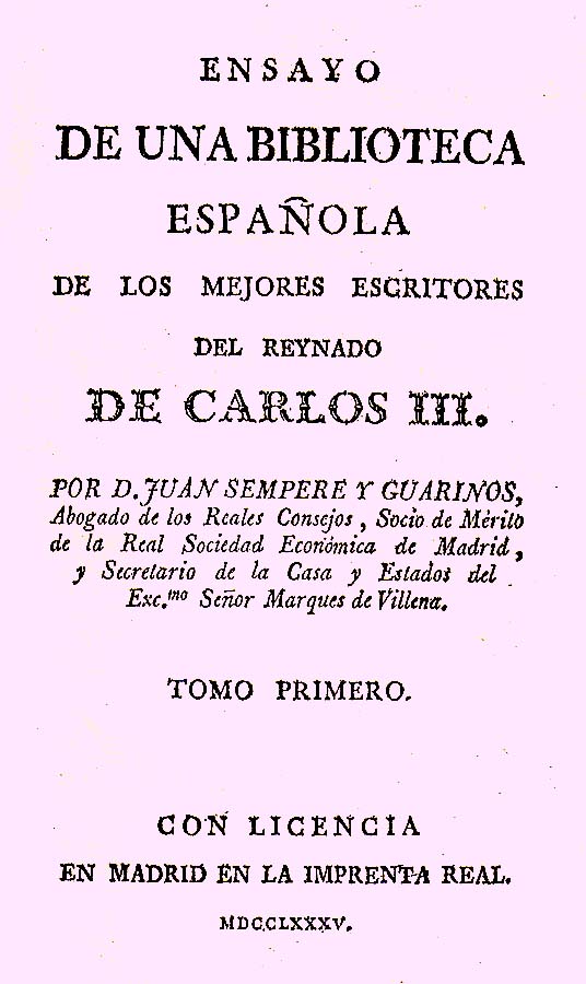  Obra de Juan Sempere y Guarinos sobre ''Los mejores escritores del reinado de Carlos III''