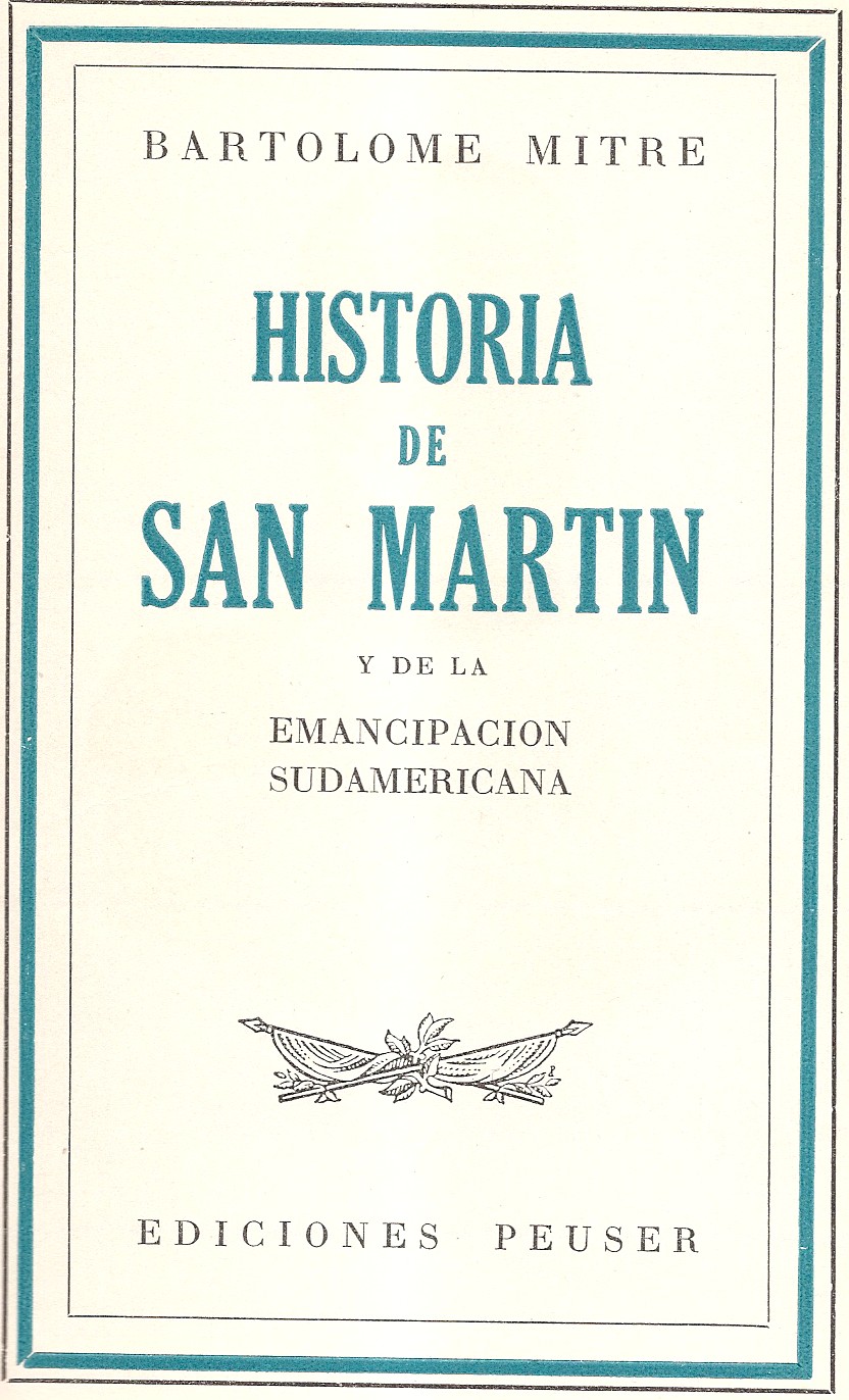conectar pared homosexual Historia de San Martín y de la emancipación sudamericana - Wikipedia