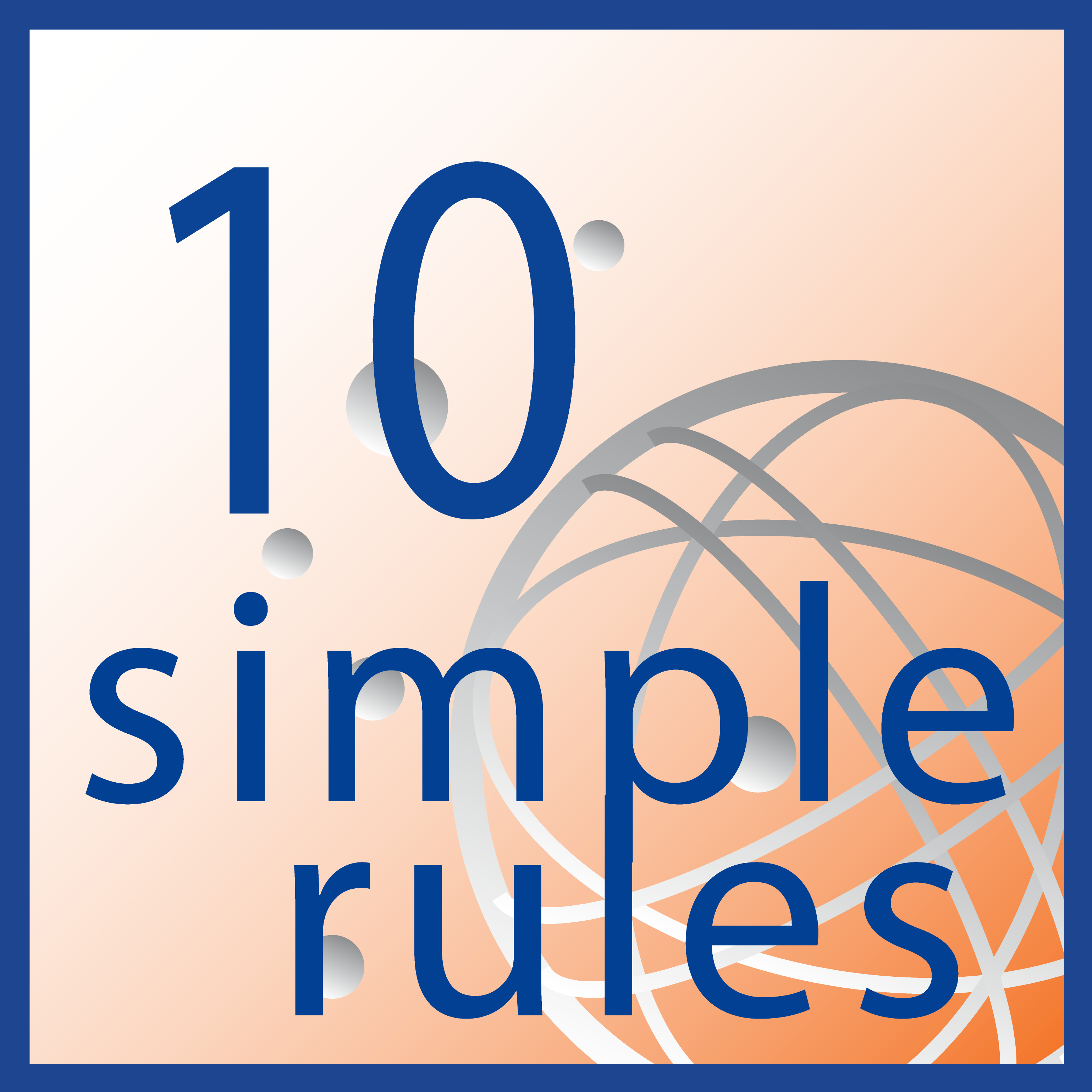 PLOS Computational Biology. 10 Rules Gnostisims. Rule collection