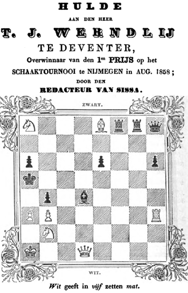 Schaakprobleem van Willem Verbeek ter ere van Werndly’s winst van het eerste nationale  schaaktoernooi in Nederland. (Oplossing in voetnoot)[17]