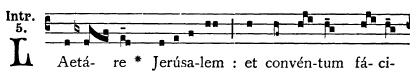 The incipit for the Gregorian chant introit from which Laetare Sunday gets its name