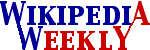 Wikipedia:WikiProject_WikipediaWeekly