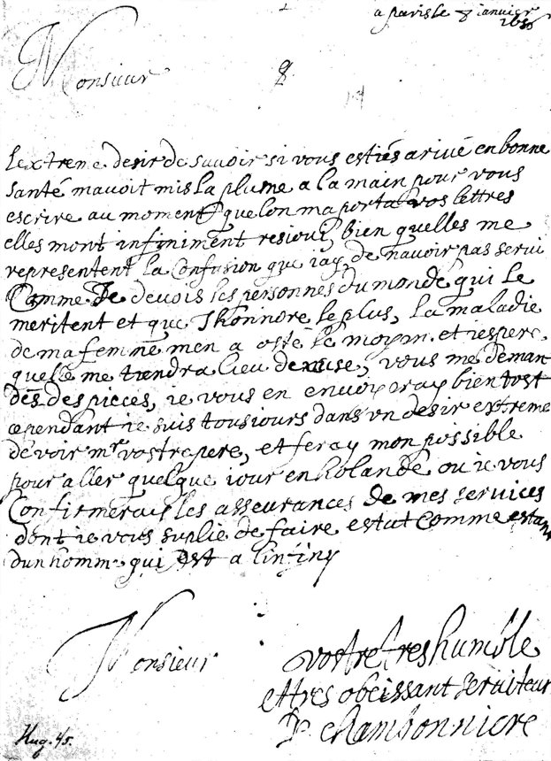 Chambonnières's only extant letter, to Christiaan Huygens. Dated 8 January 1656, it shows Chambonnières's continuing interest in making a journey to the north.