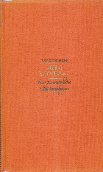 File:Max Frisch - Jürg Reinhart. Eine sommerliche Schicksalsfahrt, DVA 1934.jpg