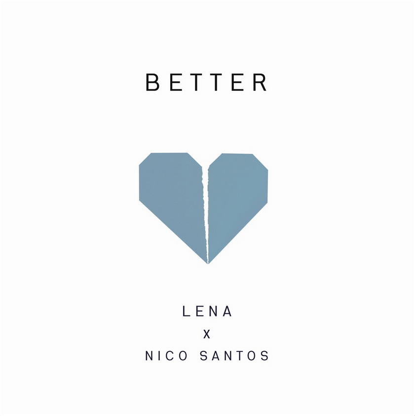 Better text. Lena, Nico Santos. Better Nico Santos. Lena better. Nico Santos - Nico Santos (2020).
