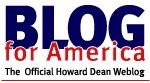 Teks mengatakan: "BLOG for America: The Official Howard Dean Weblog". "BLOG" besar teks biru, "Amerika" adalah lebih kecil teks merah yang sedikit tumpang tindih "BLOG", sementara "Resmi Howard Dean Weblog" ini bahkan lebih kecil teks hitam di bawah semuanya