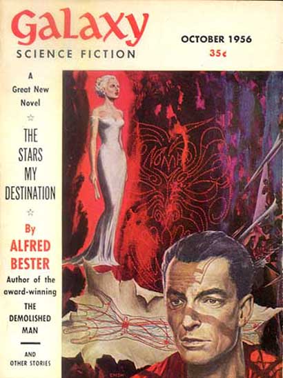 Alfred Bester Tigris Tigris Idézet