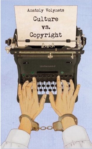 <i>Culture vs. Copyright</i> 2014 book by Anatoly G. Volynets