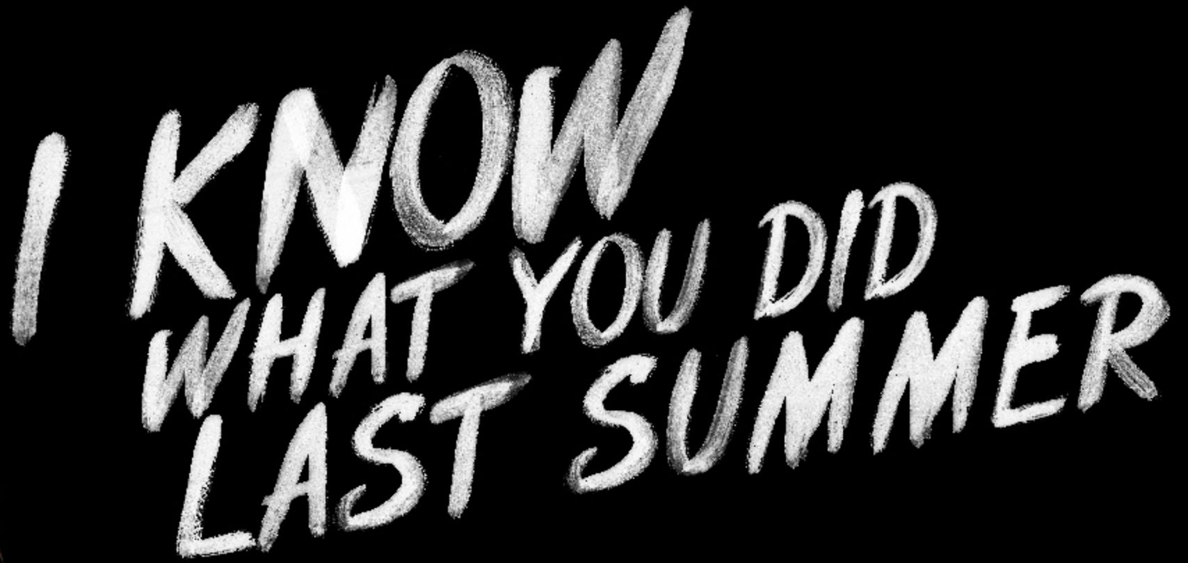 What did you do last Summer. I know what you did last Summer. Did you know. 1 what did you do last weekend