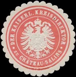 File:Siegelmarke Der Kaiserliche Kreisdirektor zu Chateau-Salins W0325658.jpg