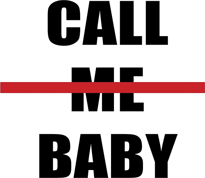 Just call me baby