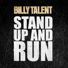 Обложка сингла Billy Talent «Stand Up and Run» (2013)