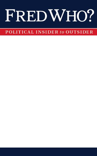 File:Fred Who? From Political Insider to Outsider.png