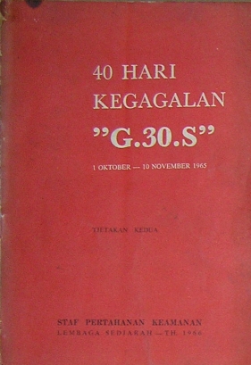 File:Detail, 40 HARI KEGAGALAN "G.30.S" 1 OKTOBER- 10 NOVEMBER 1965, TIETAKAN KEDUA, STAF PERTAHANAN KEAMANAN, Lembagan Sediarah, T.H. 1966 (cropped).jpg