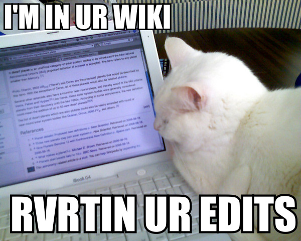 File:IM IN UR WIKI RVRTING UR EDITS lolcat.jpg