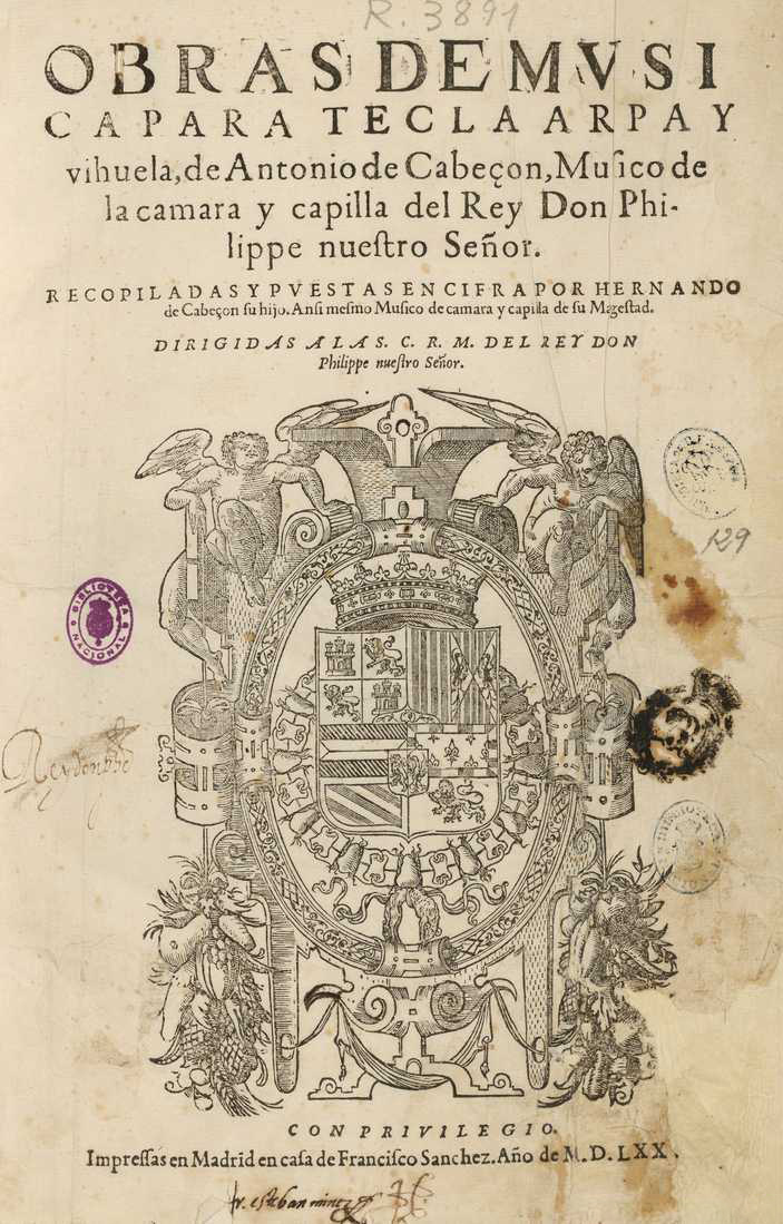 ''Las obras de música para tecla, arpa y vihuela de Antonio de Cabezón'', publicadas en Madrid en 1578, por su hijo [[Hernando de Cabezón