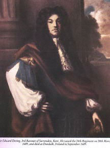 Sir Edward Dering, 3rd Baronet, founder of the regiment 3rdBaronetDering.jpg