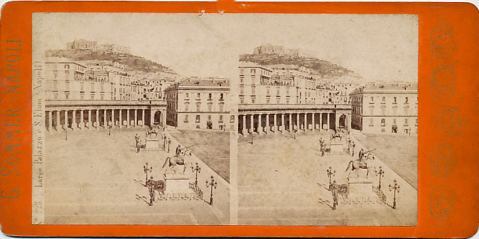 File:Sommer, Giorgio (1834-1914) - n. 0228 - Napoli - Largo Palazzo e S. Elmo stereofotografia.jpg