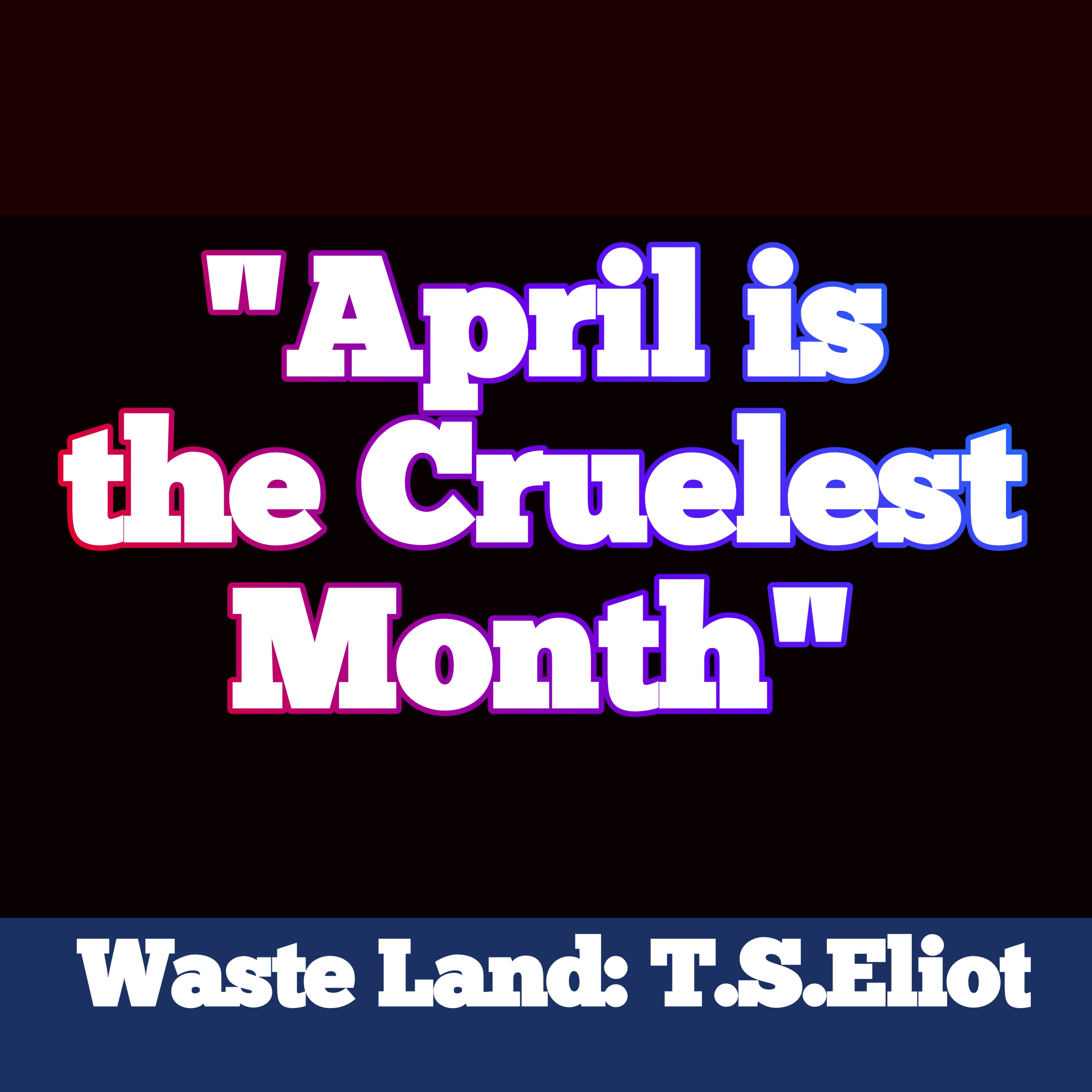 THE CRUELEST MONTH