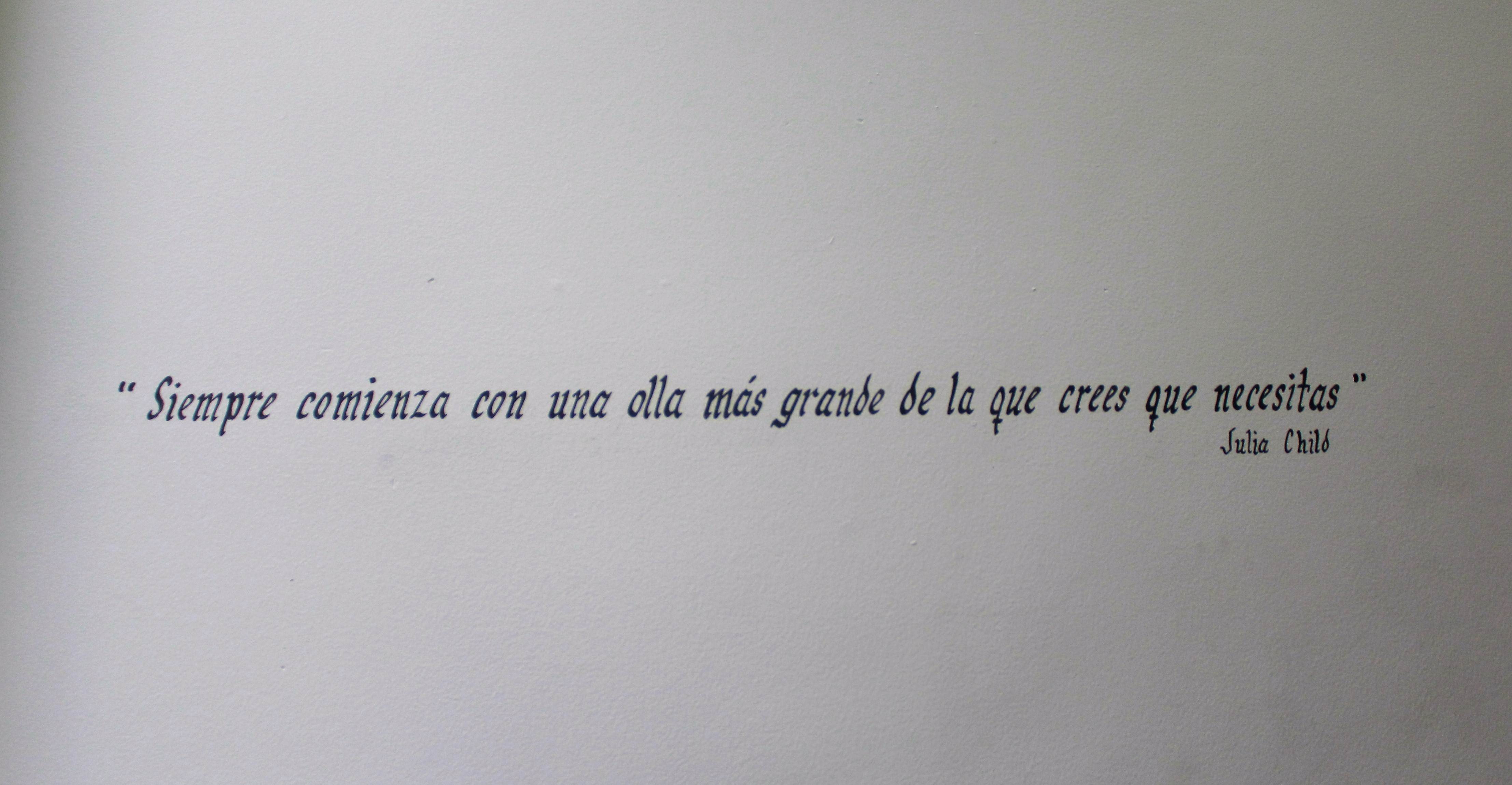 File:Frase de la chef Julia Child en una pared del  - Wikimedia  Commons