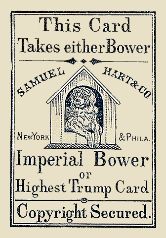 Imperial Bower, the earliest Joker, by Samuel Hart[69][circular reference], c. 1863. Originally designed for use in a specific variant of euchre, it contains instructions for unfamiliar players.