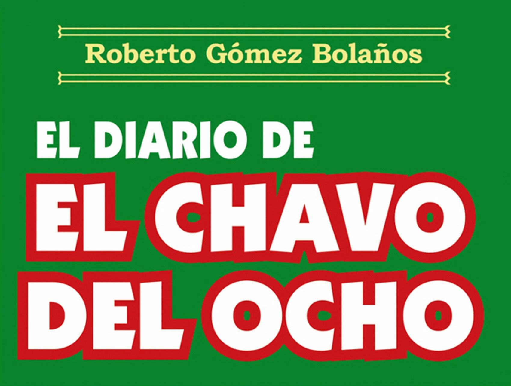 File:El diario del Chavo del Ocho.jpg - Wikimedia Commons