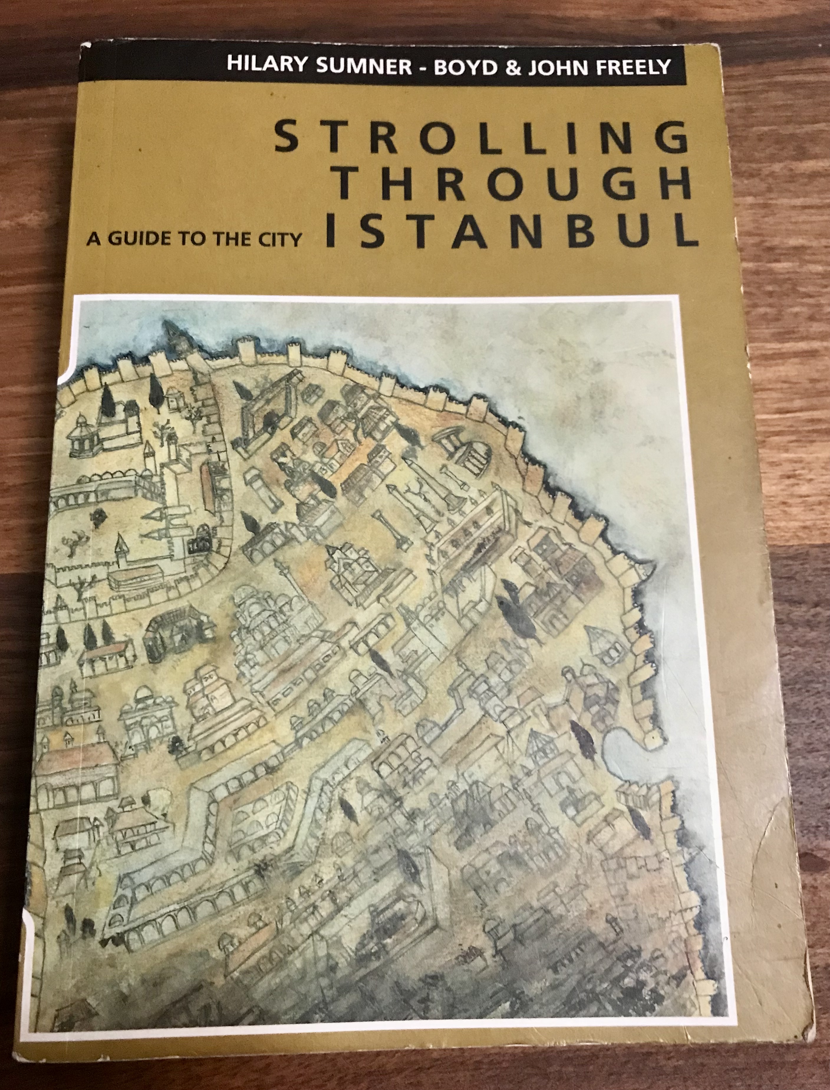 John Freely and Hilary Sumner-Boyd's classic guidebook, ''Strolling Through Istanbul''