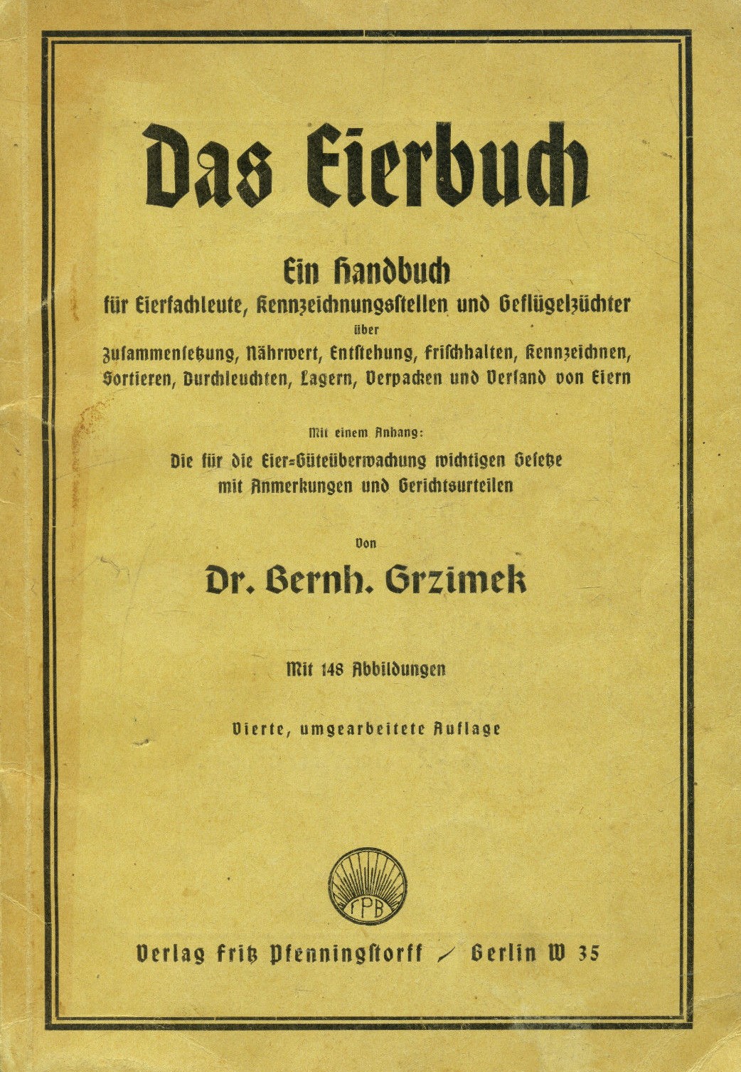 Bernhard Grzimek: ''Das Eierbuch'', Vierte Auflage, 1938