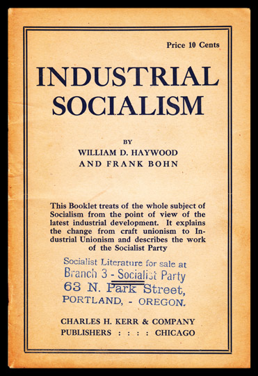 Haywood was the co-author of a popular exposition of the principles of industrial unionism published by Charles H. Kerr & Co. in 1911.