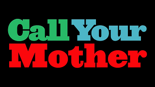 <i>Call Your Mother</i> American sitcom television series on ABC