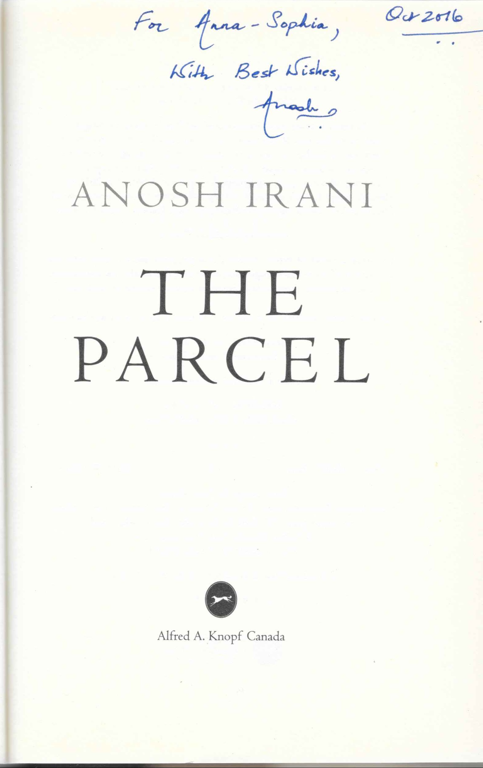 Anosh Irani's signature on a copy of his novel The Parcel