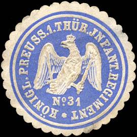 File:Siegelmarke Königlich Preussische 1. Thüringische Infanterie Regiment No. 31 W0217229.jpg