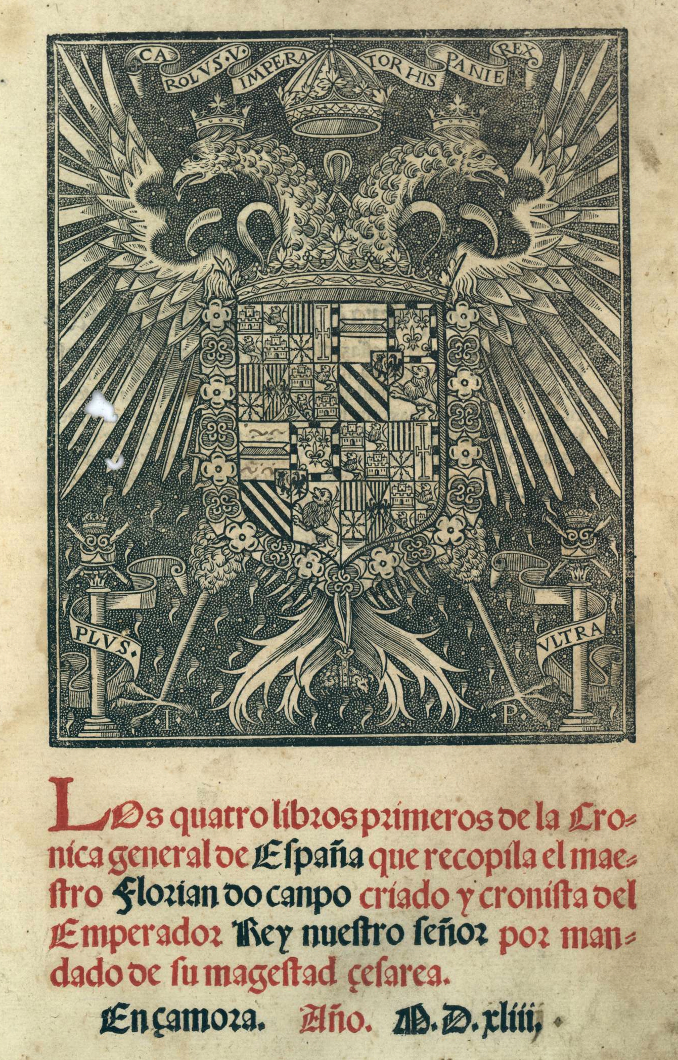 Frontispicio de ''Los cuatro libros primeros de la crónica general de España que recopila el maestro Florián de Ocampo...'', Zamora, 1543.