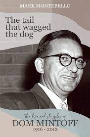 The Tail That Wagged The Dog: The life and struggles of Dom Mintoff (1916-2012) (2021) The Tail That Wagged The Dog.jpg