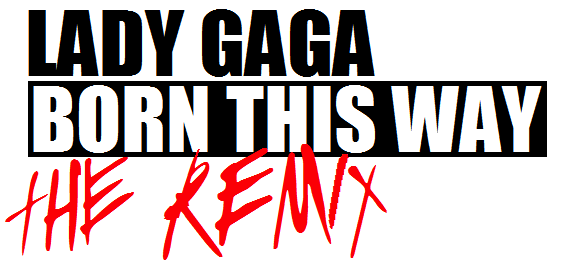Born This Way: The Remix - Wikipedia