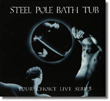 <i>Your Choice Live Series 019</i> 1993 live album by Steel Pole Bath Tub